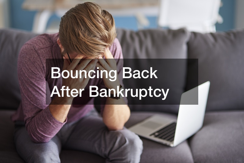 Bouncing Back From Bankruptcy